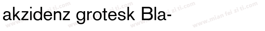 akzidenz grotesk Bla字体转换